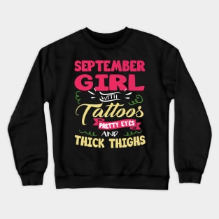 September girl with tattoos pretty eyes Crewneck Sweatshirt